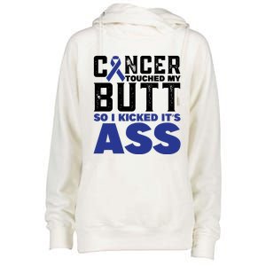 Cancer Touched My Butt So I Kicked Its Ass Funny Colon Cancer Awareness Womens Funnel Neck Pullover Hood