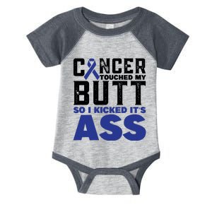 Cancer Touched My Butt So I Kicked Its Ass Funny Colon Cancer Awareness Infant Baby Jersey Bodysuit