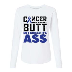 Cancer Touched My Butt So I Kicked Its Ass Funny Colon Cancer Awareness Womens Cotton Relaxed Long Sleeve T-Shirt