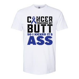 Cancer Touched My Butt So I Kicked Its Ass Funny Colon Cancer Awareness Softstyle CVC T-Shirt