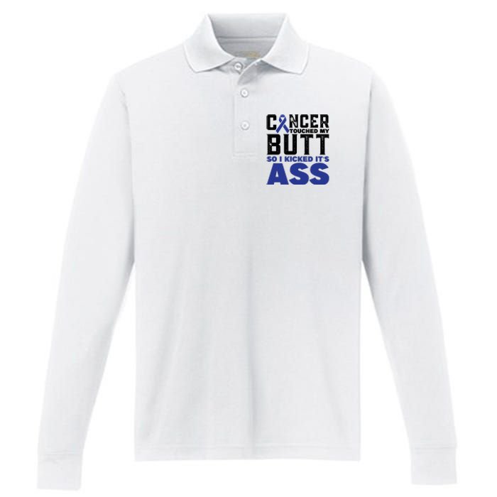 Cancer Touched My Butt So I Kicked Its Ass Funny Colon Cancer Awareness Performance Long Sleeve Polo