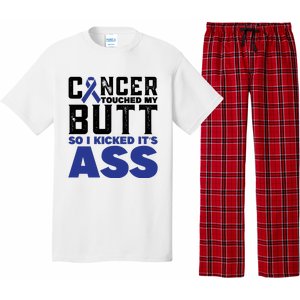 Cancer Touched My Butt So I Kicked Its Ass Funny Colon Cancer Awareness Pajama Set