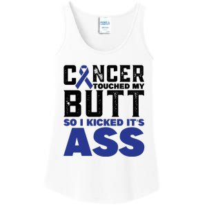 Cancer Touched My Butt So I Kicked Its Ass Funny Colon Cancer Awareness Ladies Essential Tank