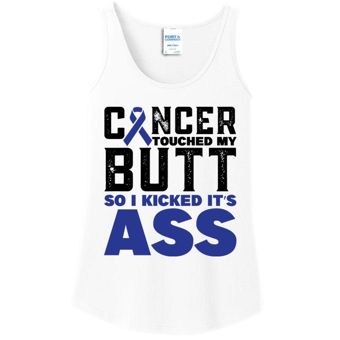 Cancer Touched My Butt So I Kicked Its Ass Funny Colon Cancer Awareness Ladies Essential Tank