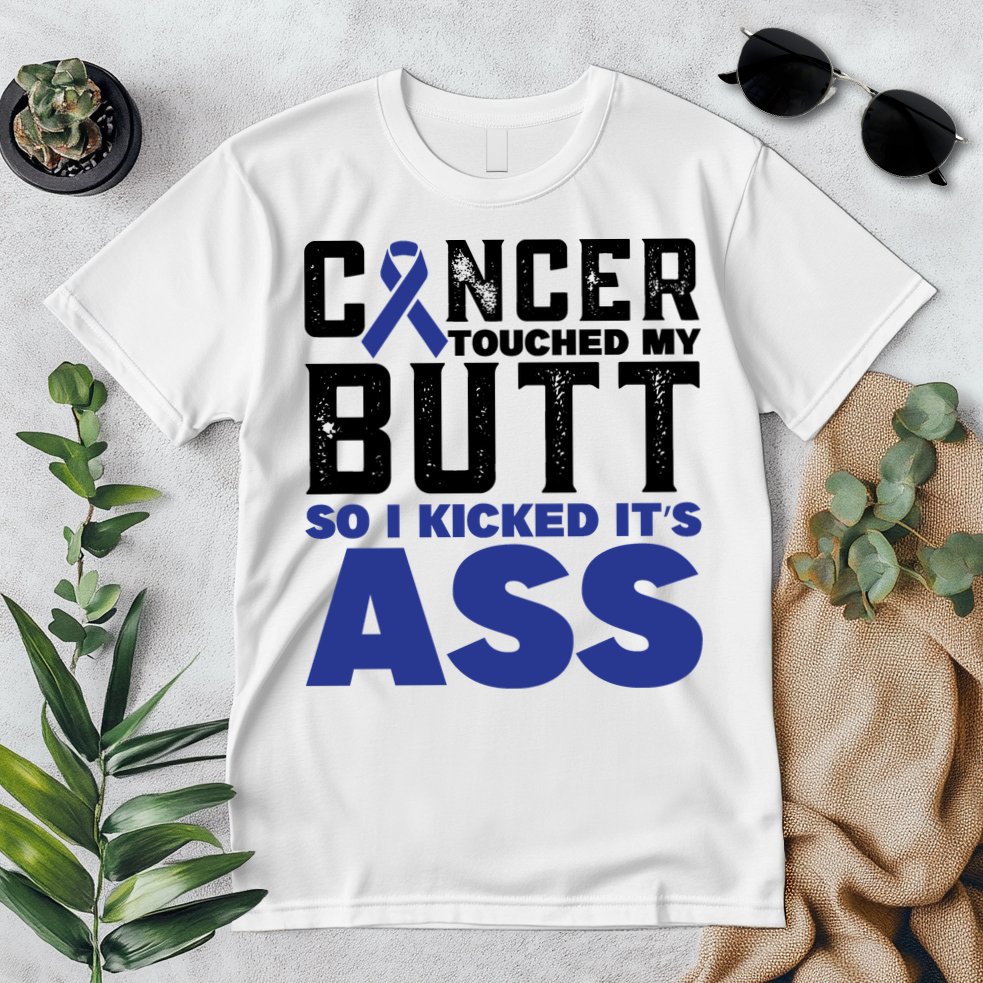 Cancer Touched My Butt So I Kicked Its Ass Funny Colon Cancer Awareness Premium T-Shirt