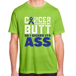 Cancer Touched My Butt So I Kicked Its Ass Funny Colon Cancer Awareness Adult ChromaSoft Performance T-Shirt