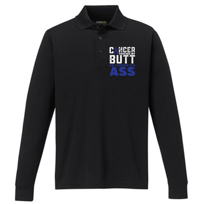 Cancer Touched My Butt So I Kicked Its Ass Funny Colon Cancer Awareness Performance Long Sleeve Polo