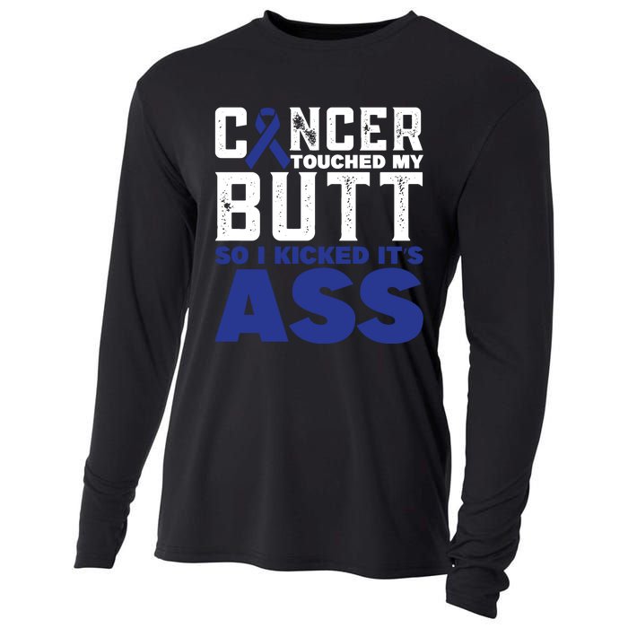 Cancer Touched My Butt So I Kicked Its Ass Funny Colon Cancer Awareness Cooling Performance Long Sleeve Crew