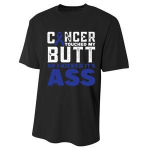 Cancer Touched My Butt So I Kicked Its Ass Funny Colon Cancer Awareness Performance Sprint T-Shirt