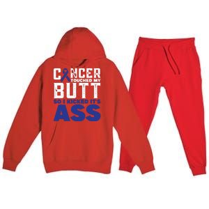 Cancer Touched My Butt So I Kicked Its Ass Funny Colon Cancer Awareness Premium Hooded Sweatsuit Set