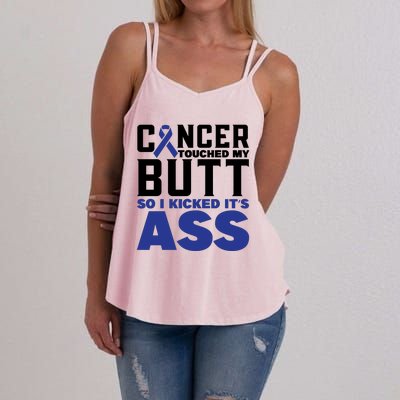 Cancer Touched My Butt So I Kicked Its Ass Funny Colon Cancer Awareness Women's Strappy Tank