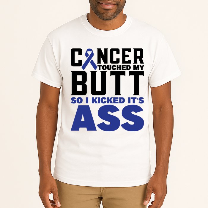 Cancer Touched My Butt So I Kicked Its Ass Funny Colon Cancer Awareness Tall T-Shirt