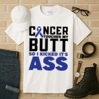 Cancer Touched My Butt So I Kicked Its Ass Funny Colon Cancer Awareness Tall T-Shirt