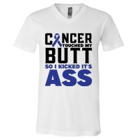 Cancer Touched My Butt So I Kicked Its Ass Funny Colon Cancer Awareness V-Neck T-Shirt