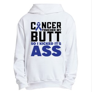 Cancer Touched My Butt So I Kicked Its Ass Funny Colon Cancer Awareness Urban Pullover Hoodie