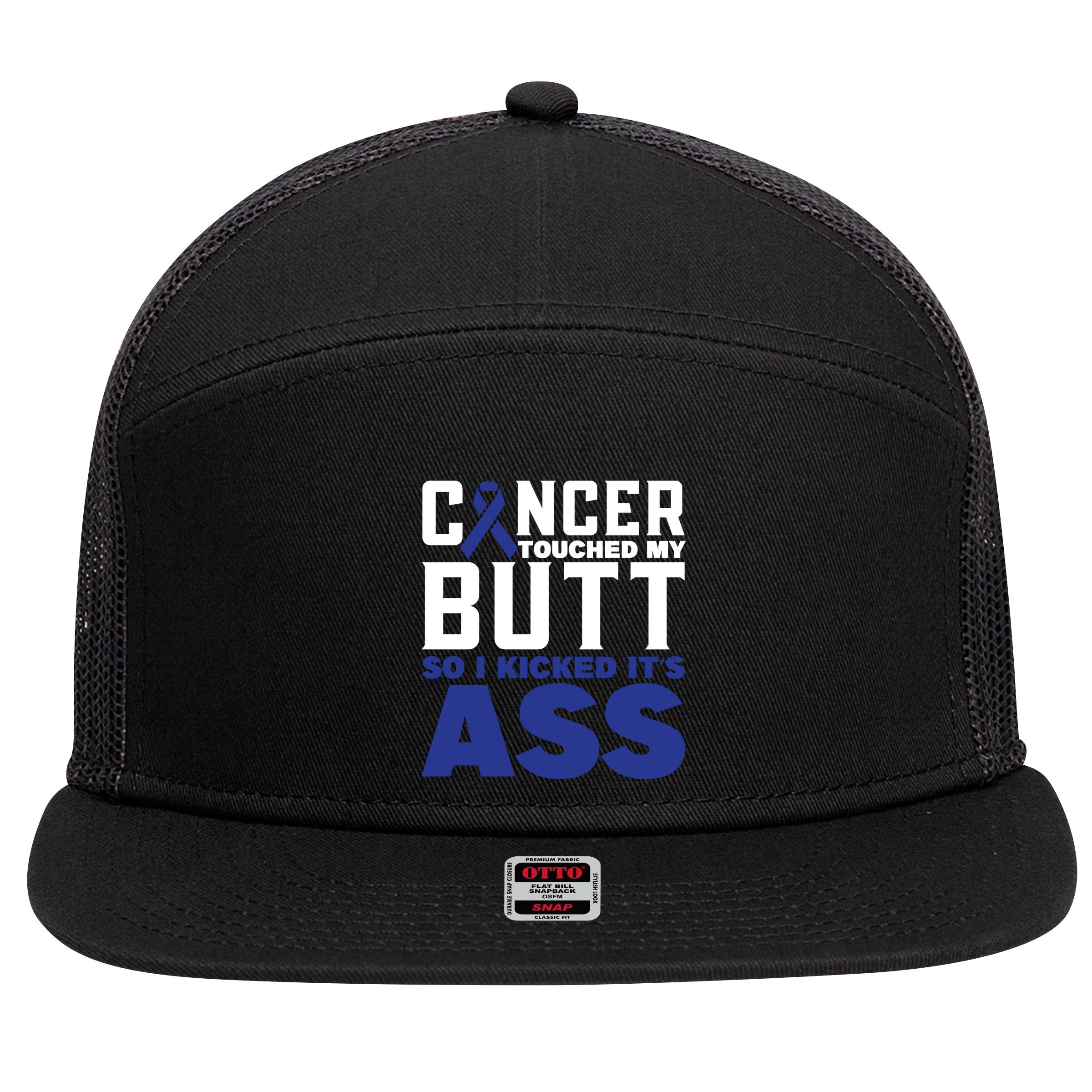 Cancer Touched My Butt So I Kicked Its Ass Funny Colon Cancer Awareness 7 Panel Mesh Trucker Snapback Hat