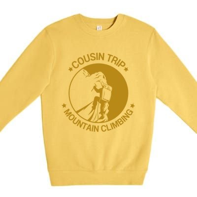 Cousin Trip Mountain Climbing Climber Hiking Summer Vacation Cute Gift Premium Crewneck Sweatshirt