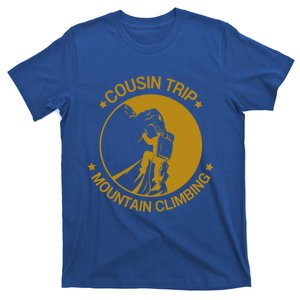 Cousin Trip Mountain Climbing Climber Hiking Summer Vacation Cute Gift T-Shirt