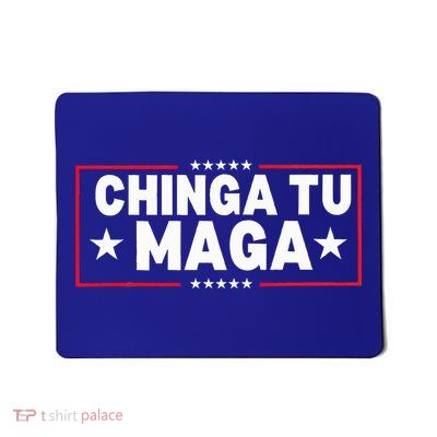 Chinga Tu Maga Election Antitrump Latino Democrat Kamala Mousepad