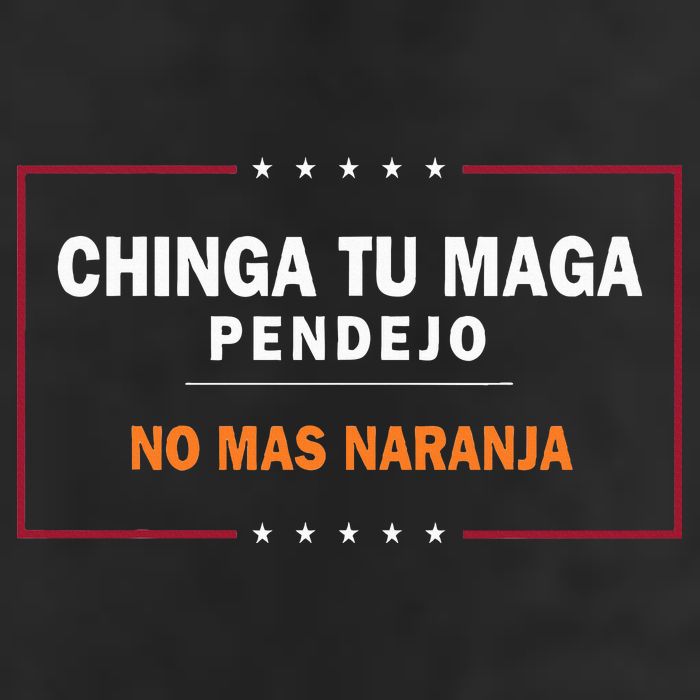 Chinga Tu Maga Pendejo No Mas Naranja 15oz Campfire Ceramic Mug