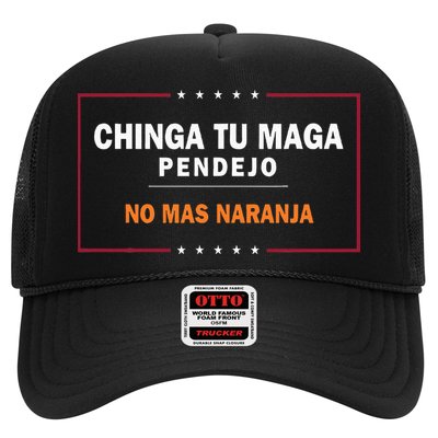 Chinga Tu Maga Pendejo No Mas Naranja Trucker Hat