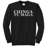 Chinga Tu Maga Anti Trump Mexican Spanish Latin Word Tall Sweatshirt