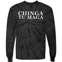 Chinga Tu Maga Anti Trump Mexican Spanish Latin Word Tie-Dye Long Sleeve Shirt