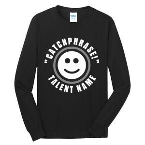 Catchphrase Talent Name Tall Long Sleeve T-Shirt