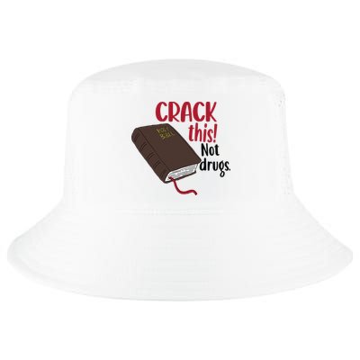 Crack This Not Drugs Holy Bible Christian God Saying Cool Comfort Performance Bucket Hat