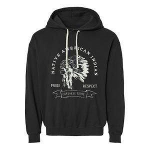 Cherokee Tribe Native American Indian Pride Respect Design Garment-Dyed Fleece Hoodie