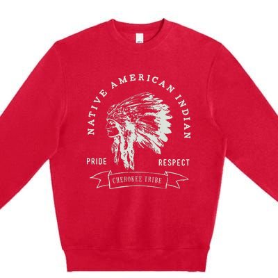 Cherokee Tribe Native American Indian Pride Respect Design Premium Crewneck Sweatshirt