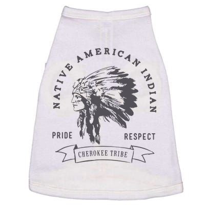 Cherokee Tribe Native American Indian Pride Respect Print Doggie Tank