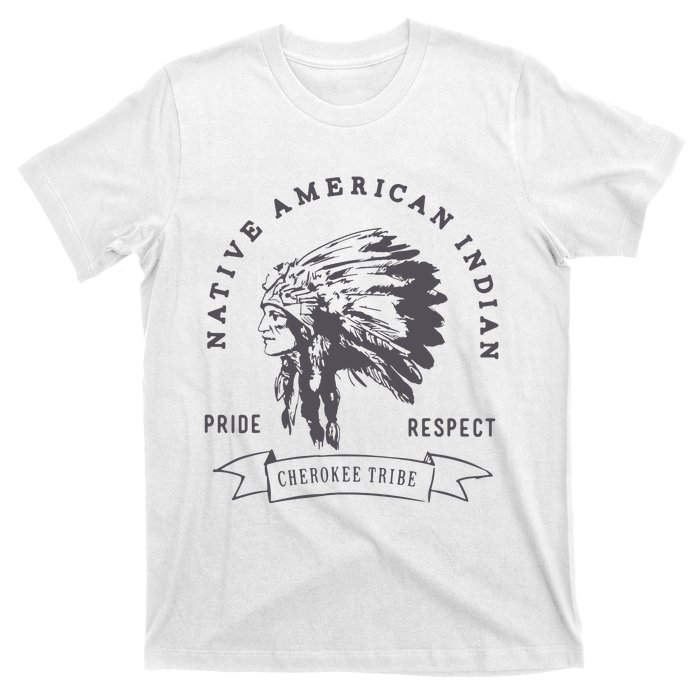 Cherokee Tribe Native American Indian Pride Respect Print T-Shirt