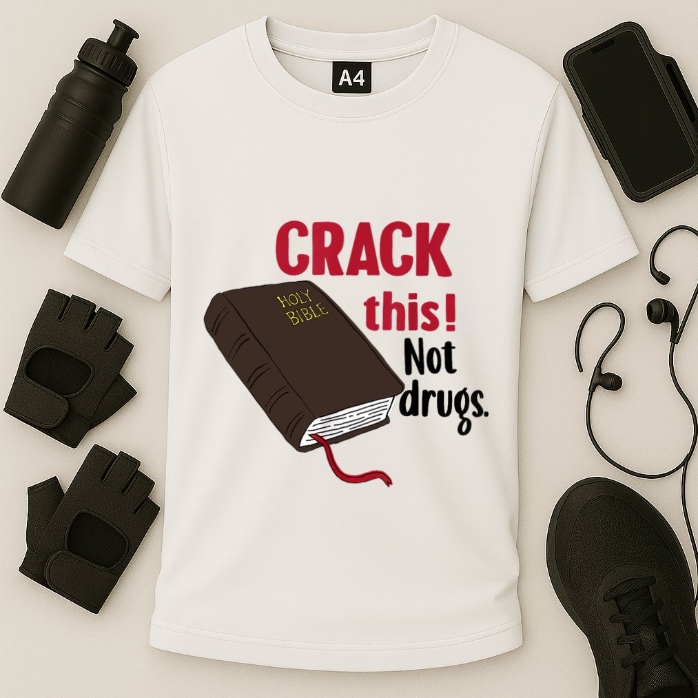 Crack This Not Drugs Holy Bible Christian God Cooling Performance Crew T-Shirt
