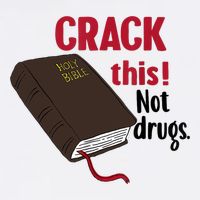 Crack This Not Drugs Holy Bible Christian God Cooling Performance Crew T-Shirt