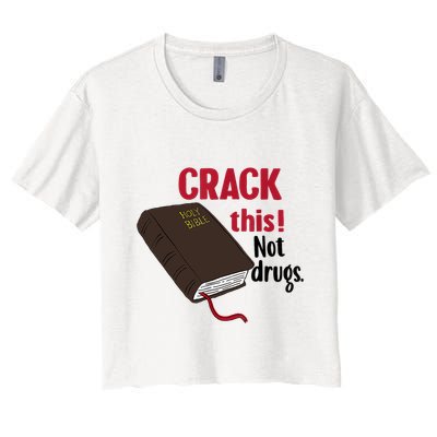 Crack This Not Drugs Holy Bible Christian God Crop Top