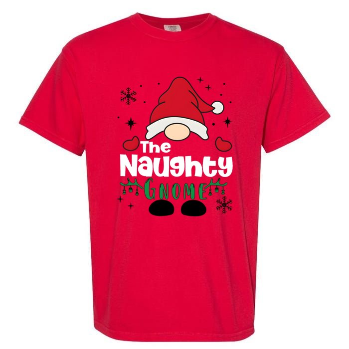 Christmas The Naughty Gnome Funny Family Matching Holiday Season Garment-Dyed Heavyweight T-Shirt