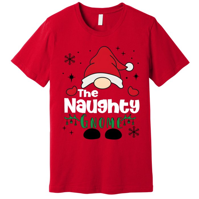 Christmas The Naughty Gnome Funny Family Matching Holiday Season Premium T-Shirt