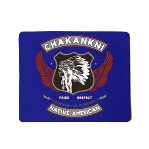 Chakankni Tribe Native American Indian Pride Respect Gift Mousepad