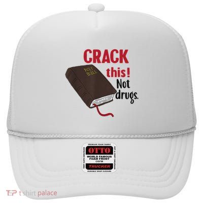 Crack This Not Drugs Holy Bible Christian God High Crown Mesh Back Trucker Hat