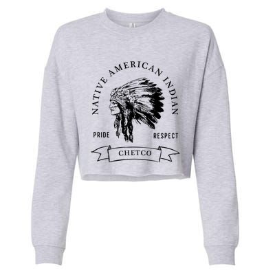 Chetco Tribe Native American Indian Pride Respect Vintage Great Gift Cropped Pullover Crew