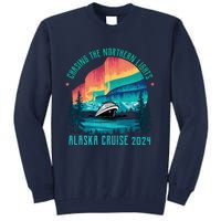 Chasing The Northern Lights Alaska Cruise 2024 Adventure Tall Sweatshirt