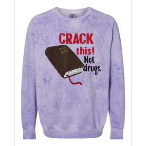 Crack This Not Drugs Holy Bible Christian God Gift Colorblast Crewneck Sweatshirt