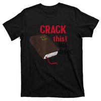 Crack This Not Drugs Holy Bible Christian God Gift T-Shirt