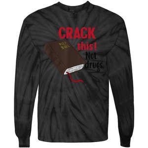 Crack This Not Drugs Holy Bible Christian God Gift Tie-Dye Long Sleeve Shirt