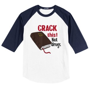 Crack This Not Drugs Holy Bible Christian God Gift Baseball Sleeve Shirt