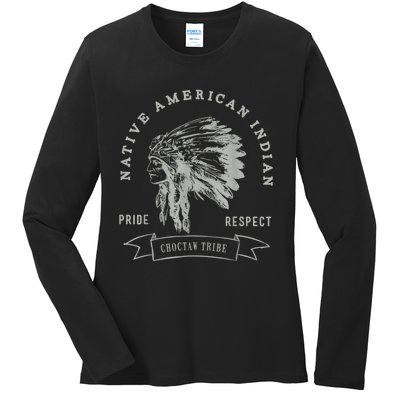 Choctaw Tribe Native American Indian Pride Respect Ladies Long Sleeve Shirt