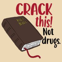 Crack This Not Drugs Holy Bible Christian God Saying Drawstring Bag