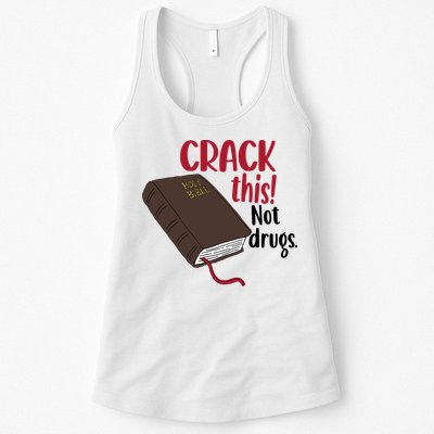 Crack This Not Drugs Holy Bible Christian God Saying Womens Tank Top