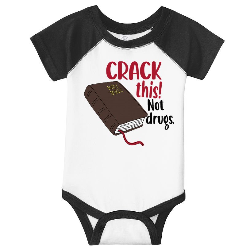 Crack This Not Drugs Holy Bible Christian God Saying Infant Baby Jersey Bodysuit